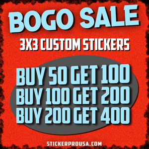 3x3" BoGo Custom Sticker Sale